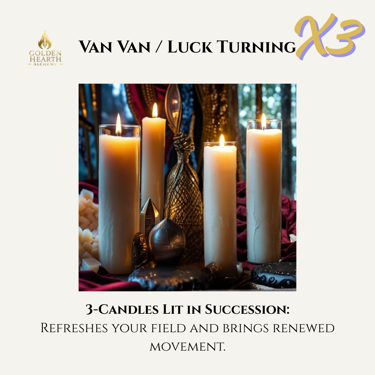 3X Van Van / Luck Turning Candles